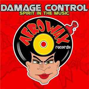 Damage Control  - Spirit In The Music
