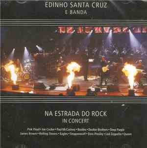 Edinho Santa Cruz - Na Estrada Do Rock - In Concert