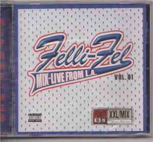 Felli Fel - Mix Live From L.A.