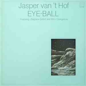 Jasper van't Hof - Eye-Ball