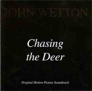 John Wetton - Chasing The Deer