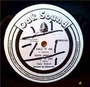 Keith Douglas & Capt Sinbad - Call It On & Call It Off