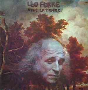 Léo Ferré - Avec Le Temps