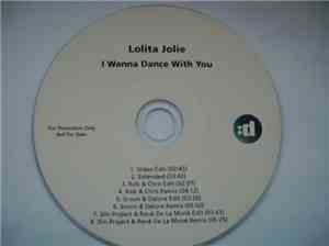 Lolita Jolie - I Wanna Dance With You
