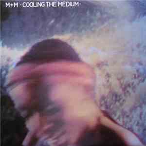 M + M - Cooling The Medium
