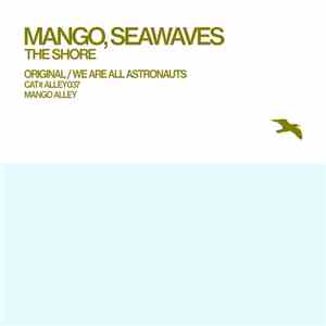Mango , Seawaves - The Shore