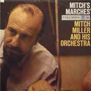 Mitch Miller And His Orchestra - Mitch's Marches