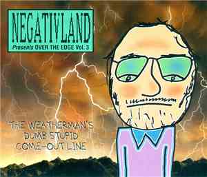 Negativland - Presents Over The Edge Vol. 3: The Weatherman's Dumb Stupid Come-Out Line