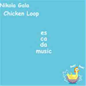 Nikola Gala - Chicken Loop