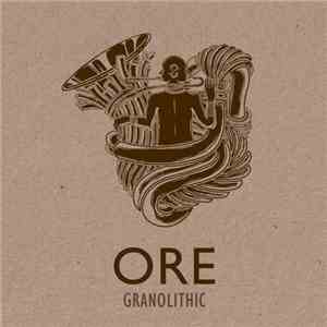 Ore  - Granolithic
