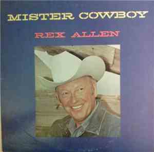 Rex Allen - Mister Cowboy
