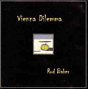 Rod Baker  - Vienna Dilemma