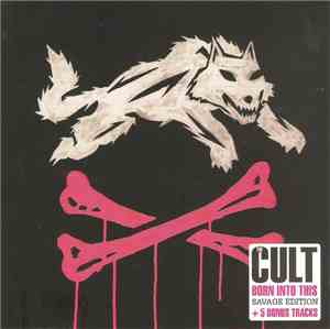 The Cult - Born Into This (Savage Edition)