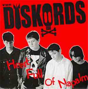 The Diskords - Heart Full Of Napalm