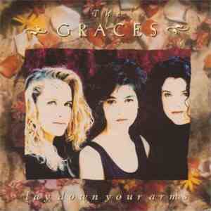 The Graces - Lay Down Your Arms