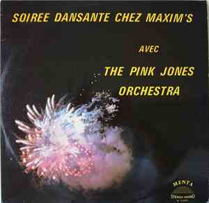 The Pink Jones Orchestra - Soirée Dansante Chez Maxim's