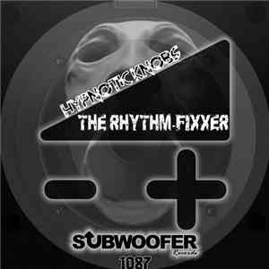 The Rhythm-Fixxer - Hypnotic Knobs