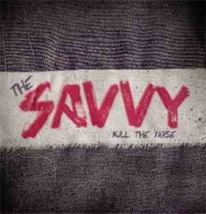 The Savvy - Kill The Noise