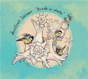 Āustras Laīwan - Birds In Shells