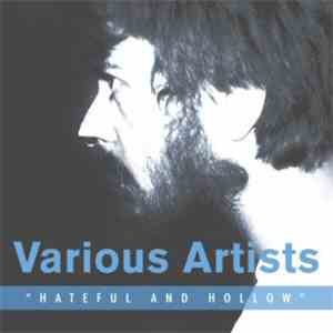 Various - Hateful And Hollow