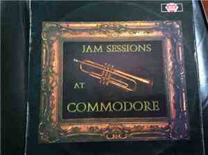Various - Jam Sessions At Commodore