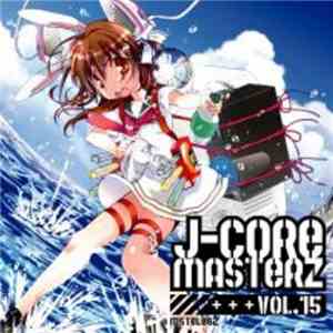 Various - J-Core Masterz Vol.15