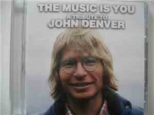Various - The Music Is You: A Tribute To John Denver