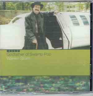Warren Storm - The Godfather Of Swamp Pop