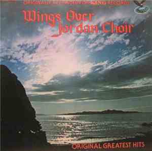 Wings Over Jordan Choir - Original Greatest Hits
