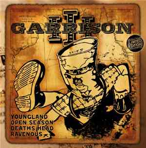 Youngland / Open Season / Deaths Head / Ravenous  - Garrison III
