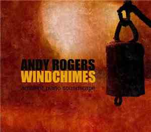 Andy Rogers  - Windchimes