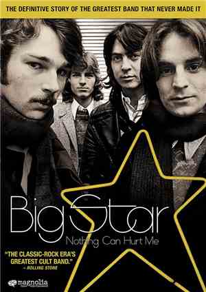 Big Star - Nothing Can Hurt Me