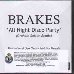 Brakes - All Night Disco Party