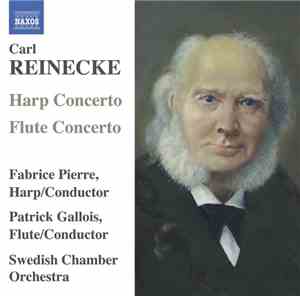 Carl Reinecke - REINECKE: Flute Concerto / Harp Concerto / Ballade