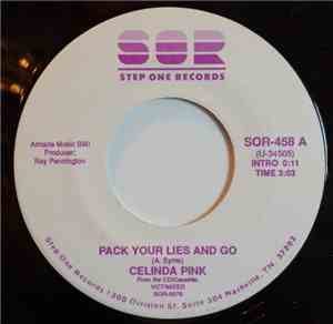 Celinda Pink - Pack Your Lies And Go