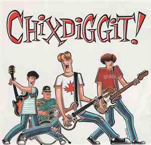 Chixdiggit! - Chixdiggit!