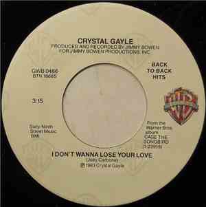 Crystal Gayle - I Don't Wanna Lose Your Love