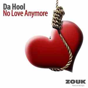 Da Hool - No Love Anymore