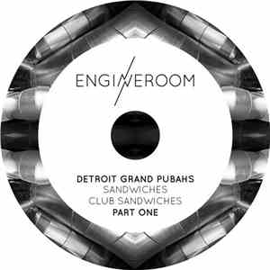 Detroit Grand Pubahs - Sandwiches / Club Sandwiches - Part One