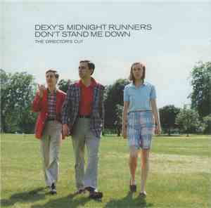 Dexys Midnight Runners - Don't Stand Me Down (The Director's Cut)