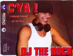 DJ The Rock - C'Ya !