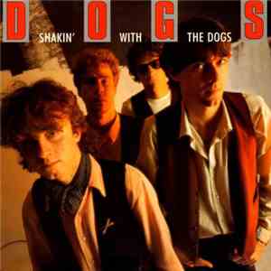 Dogs - Shakin' With The Dogs