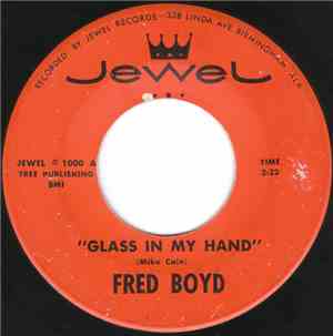 Fred Boyd - Glass In My Hand / Last Night In My Sleep