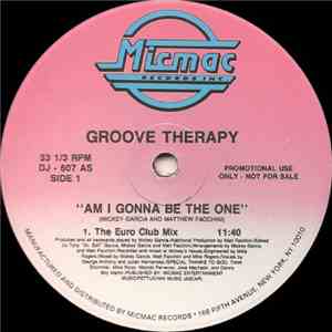 Groove Therapy  - Am I Gonna Be The One