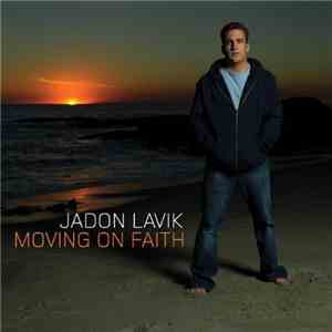 Jadon Lavik - Moving On Faith