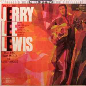 Jerry Lee Lewis Featuring Frank Motley And Curley Bridges - Rockin' With Jerry Lee Lewis