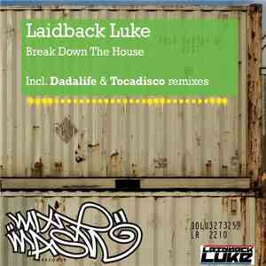 Laidback Luke - Break Down The House