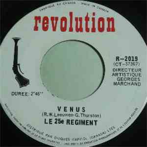 Le 25ième Regiment - Venus / Aimez Vous Les Uns Les Autres