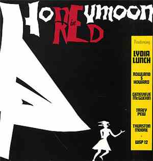 Lydia Lunch - Honeymoon In Red