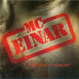 MC Einar - Og Såd´n Noget!